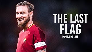 Daniele De Rossi  Goodbye Daniele  Thank you for all  Tackles Skills amp Goals  HD [upl. by Ativak]