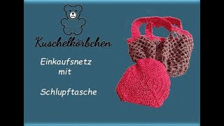 Einkaufsnetz mit Schlupftasche häkeln [upl. by Nithsa]