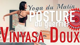 Yoga du Matin｜Vinyasa Doux autour de la posture du GUERRIER ｜Stabilité 30 min [upl. by Mellette]