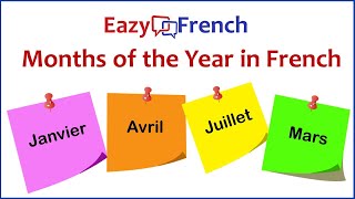 French Months of the Year  Les Mois de lannée  Eazy French [upl. by Callida222]