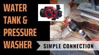 Water Tank amp Pressure Washer Connection [upl. by Joiner]