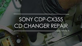 Repair  Sony CDPCX355 300 CD Changer [upl. by Tryck871]