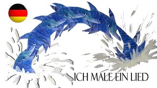 Ich Male Ein Lied [upl. by Arrej]