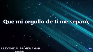 Llévame al Primer Amor Live [upl. by Tepper]