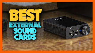 Top 10 Best External Sound Cards of 2024 [upl. by Quartis]