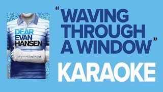 Waving Through a Window  KARAOKE Instrumental w Backing Vocals amp Lyrics  Dear Evan Hansen [upl. by Millburn]