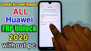 All Huawei FRP Unlock 2020Huawei Google Account Bypass AndroidEMUI 100NO SIM DATANew Method [upl. by Airetnohs757]