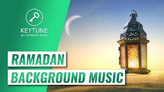 Instrumental Ramadan Background Music  Ramadan amp Eid Mubarak Videos  NO COPYRIGHT [upl. by Halden547]