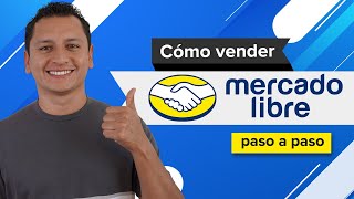 Cómo Vender en Mercado Libre 2024 [upl. by Lupien]