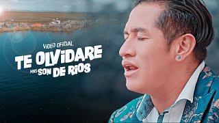 Son De Rios  Te Olvidare  Video Oficial 2019 [upl. by Enyamrahc]