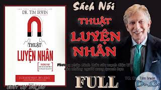 SÁCH NÓI FULL Thuật Luyện Nhân  Dr Tim Irwin [upl. by Irina909]