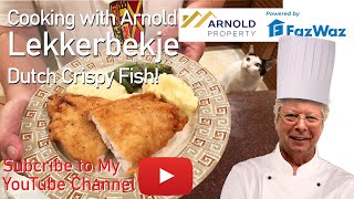 Cooking with Arnold  Lekkerbekje  Dutch Crispy Fish [upl. by Melak890]