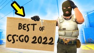 EPIC amp WTF CSGO MOMENTS of 2022 [upl. by Pitt119]