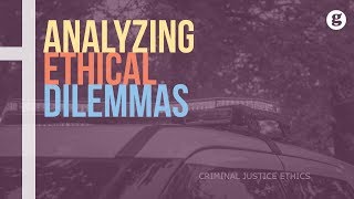 Analyzing Ethical Dilemmas [upl. by Piotr]