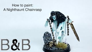 How to paint a Nighthaunt Chainrasp [upl. by Reinhardt953]