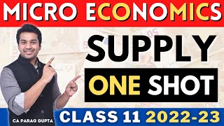 Class 11  MICRO ECONOMICS 202223  Supply  ONE SHOT by CA Parag Gupta [upl. by Eilra]