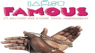 Iamsu  Famous ft Dej Loaf amp K Camp [upl. by Yrac]