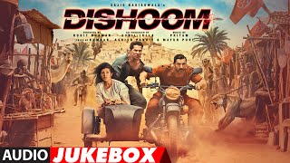 DISHOOM MOVIE SONGS  AUDIO JUKEBOX  John Abraham  Varun Dhawan  Jacqueline Fernandez  Pritam [upl. by Wardieu]