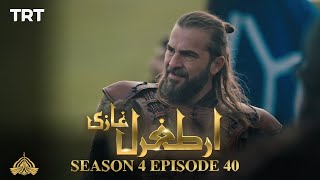 Ertugrul Ghazi Urdu  Episode 40  Season 4 [upl. by Bernadina]