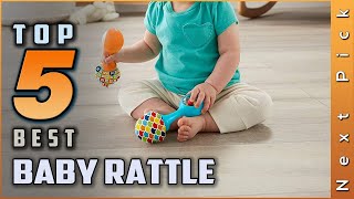 Top 5 Best Baby Rattles Review  Which One Should You Buy 2024 [upl. by Yesor732]