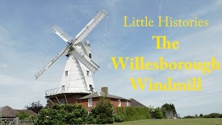 Little Histories  The Willesborough Windmill [upl. by Stormie422]