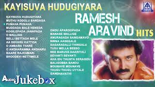 Kayisuva Hudugiyara Ramesh Aravind Hits  Best Kannada Songs Of Ramesh Aravind [upl. by Ihsakat]