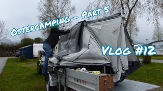 Zelt Abbau  Camping am Forggensee  Part 5 I Vlog 12 [upl. by Zakaria]