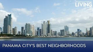 Panama Citys Best Neighborhoods [upl. by Omer]