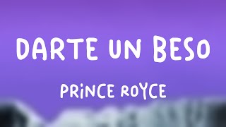 Darte un Beso  Prince Royce Lyrics Version [upl. by Yajeet]