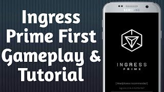 Ingress Prime Gameplay  Ingress Prime Tutorial amp First Gameplay  Niantic Labs  Gamer Zone 77 [upl. by Emmett473]