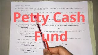 Petty Cash Fund  Imprest Fund System [upl. by Shreeves]