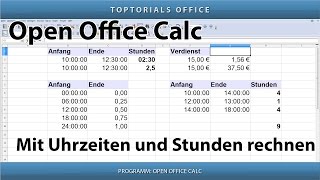 Mit Uhrzeiten und Stunden rechnen OpenOffice Calc [upl. by Dania]