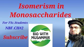 Isomerism in MonosaccharidesFederal Board Biology LectureCH2Biological Molecules FSc [upl. by Marentic895]