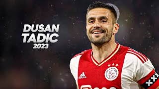 Dušan Tadić  Full Season Show  2023ᴴᴰ [upl. by Maridel]