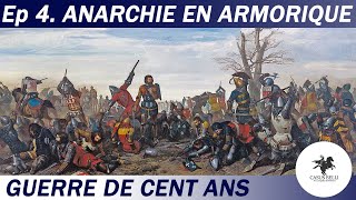 Casus Belli  S1 Ep 4  Anarchie en Armorique  Guerre de Cent Ans  DOCUMENTAIRE [upl. by Ettennat]