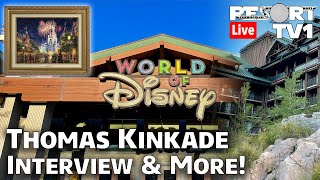 🔴Live Exclusive Thomas Kinkade Artist Interview at Disney Springs amp Wilderness Lodge Fun [upl. by Aylward]