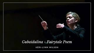 KeriLynn Wilson Gubaidulina  Fairytale Poem [upl. by Alisa]