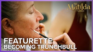 Roald Dahls Matilda The Musical  Becoming Trunchbull Featurette [upl. by Flo]