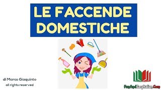 LE FACCENDE DOMESTICHE lessico italiano [upl. by Rapp]