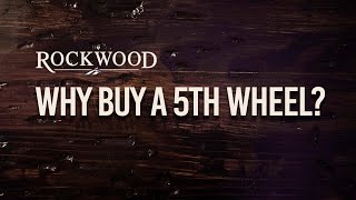 The Rockwood Difference Why Buy A Fifth Wheel [upl. by Orlena260]