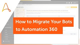 How To Migrate Your Bots to Automation Anywhere Automation 360 [upl. by Jezabelle]