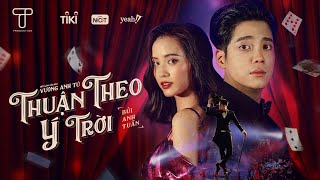 Thuận Theo Ý Trời  Bùi Anh Tuấn Official Music Video [upl. by Elegna]