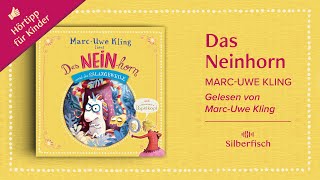 Hörtipp für Kinder »Das NEINhorn und die SchLANGEWEILE« von MarcUwe Kling [upl. by Attenyl]