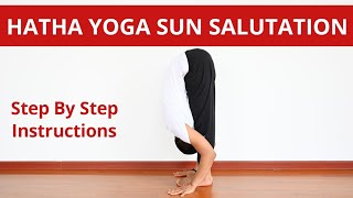 Hatha Yoga Sun Salutation  Step by Step Instruction  Surya Namaskar [upl. by Chainey]