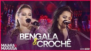 Maiara e Maraisa – Bengala e Crochê  DVD Ao Vivo Em Campo Grande [upl. by Backler]