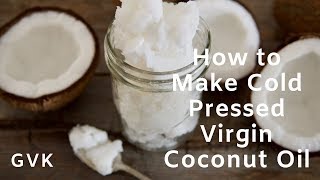 How to Make Cold Pressed Virgin Coconut Oil in North America [upl. by Airetal768]