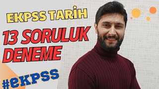 13 Soruluk EKPSS Tarih Deneme Sınavı  EKPSS 2024 ekpss kpss [upl. by Ihdin]