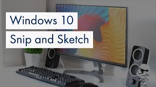 How to Use The Snip amp Sketch Tool In Windows 10 and 11 For Beginners  Annotate And Save An Image [upl. by Emerald90]