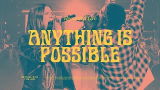 Anything Is Possible  Bethel Music amp Dante Bowe [upl. by Yelnet]