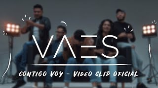 Vaes  Contigo Voy Video Oficial [upl. by Rosenblatt]